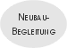 Neubau-Begleitung